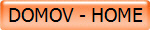 DOMOV - HOME